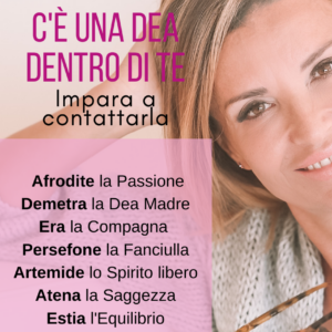C'è una dea dentro di te